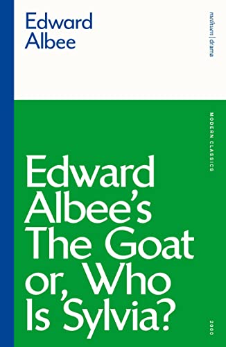 The Goat, or Who is Sylvia? (Modern Classics)